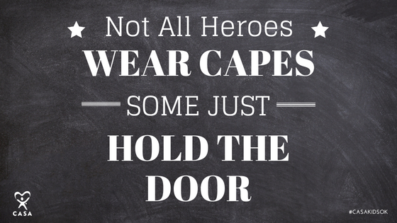 Not all heroes wear capes, some hold the door.